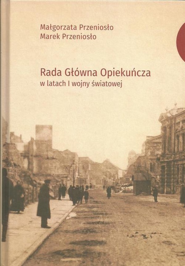 Rada Główna Opiekuńcza w latach I wojny światowej - pdf