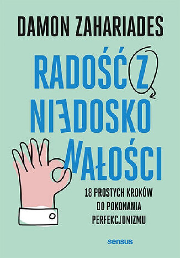 Radość z niedoskonałości. 18 prostych kroków do pokonania perfekcjonizmu - mobi, epub, pdf