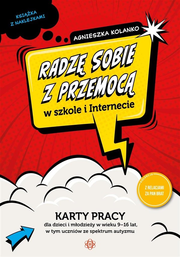 Radzę sobie z przemocą w szkole i Internecie Karty pracy dla dzieci w wieku 9-16 lat, w tym uczniów ze spektrum autyzmu