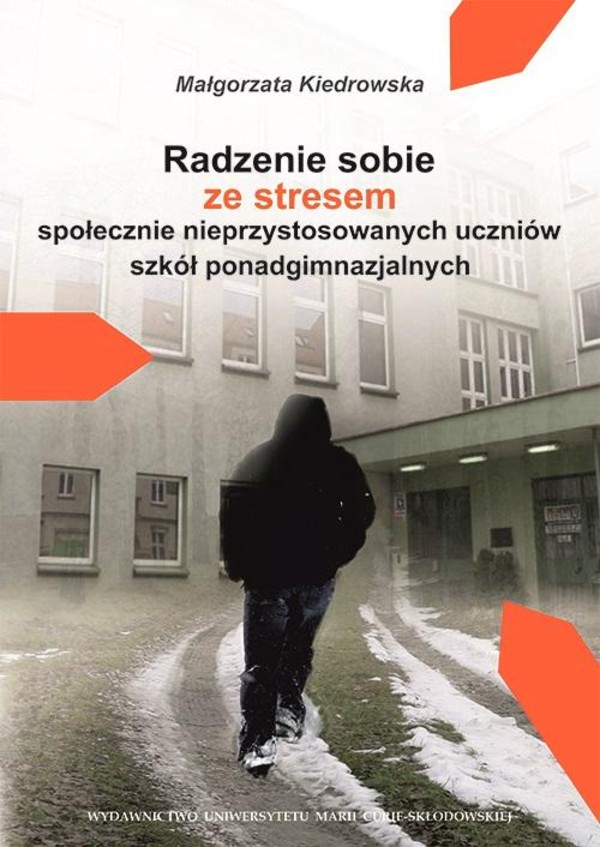 Radzenie sobie ze stresem społecznie nieprzystosowanych uczniów szkół ponadgimnazjalnych - pdf