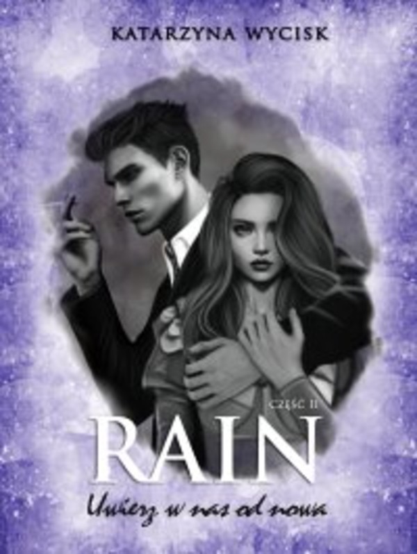 Rain 2. Uwierz w nas od nowa - mobi, epub, pdf Niepokonani Tom 4