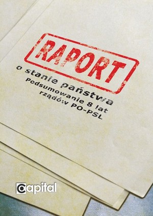 Raport o stanie państwa Podsumowanie 8 lat rządów PO - PSL