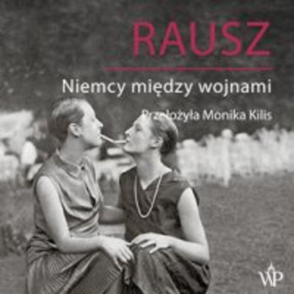 Rausz. Niemcy między wojnami - Audiobook mp3