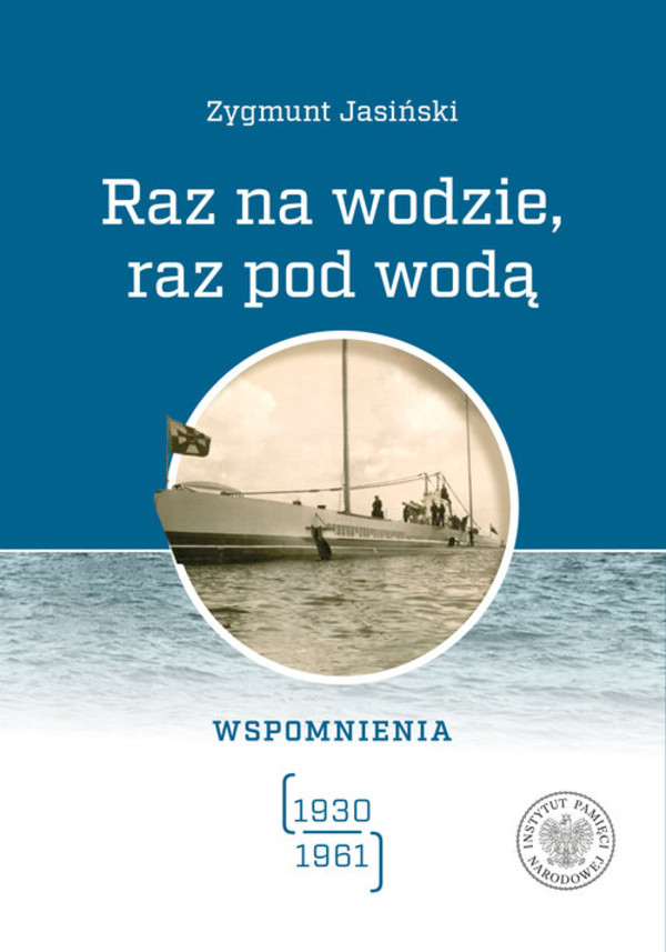 Raz na wodzie, raz pod wodą