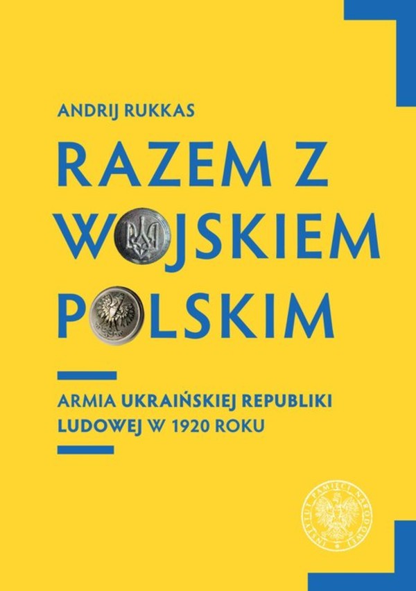 Razem z Wojskiem Polskim Armia Ukraińskiej Republiki Ludowej w 1920 roku