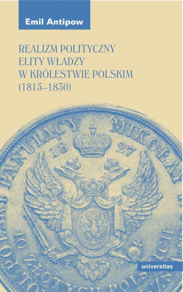 Realizm polityczny elity władzy w Królestwie Polskim (1815–1830) - mobi, epub, pdf