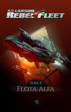 Flota Alfa - mobi, epub Rebel Fleet, tom 3