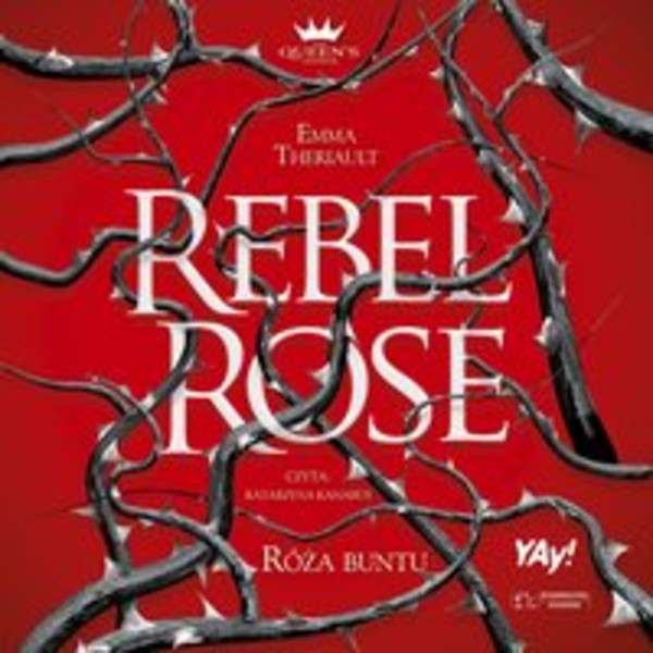 Rebel Rose. Róża Buntu. The Queen’s Council. Tom 1 - Audiobook mp3