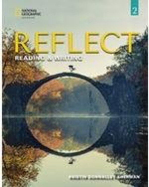 Reflect 2 Reading & Writing Teacher s Guide