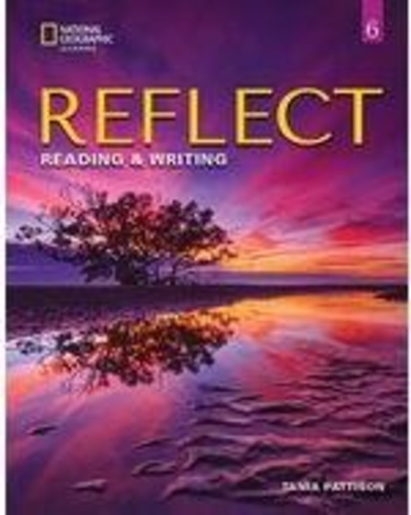 Reflect 6 Reading & Writing Teacher s Guide