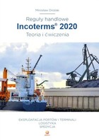 Reguły handlowe. Incoterms 2020. Teoria i ćwiczenia