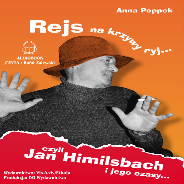 Rejs na krzywy ryj. Jan Himilsbach i jego czasy - Audiobook mp3