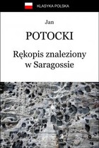 Rękopis znaleziony w Saragossie - mobi, epub Klasyka Polska