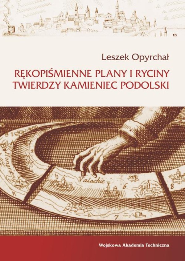 Rękopiśmienne plany i ryciny twierdzy Kamieniec Podolski - pdf