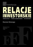 Relacje inwestorskie - mobi, epub Ewolucja, funkcjonowanie, wyzwania