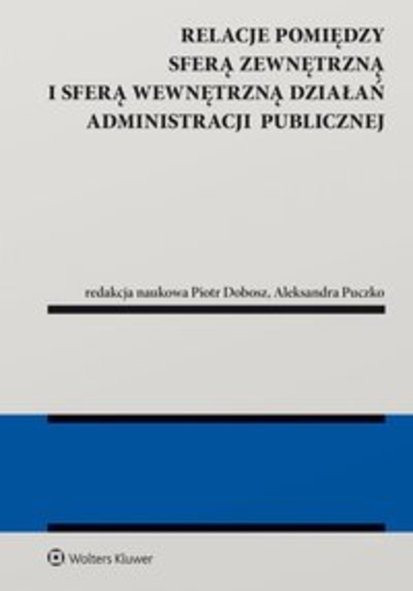 Relacje pomiędzy sferą zewnętrzną i sferą wewnętrzną działań administracji publicznej - epub, pdf 1