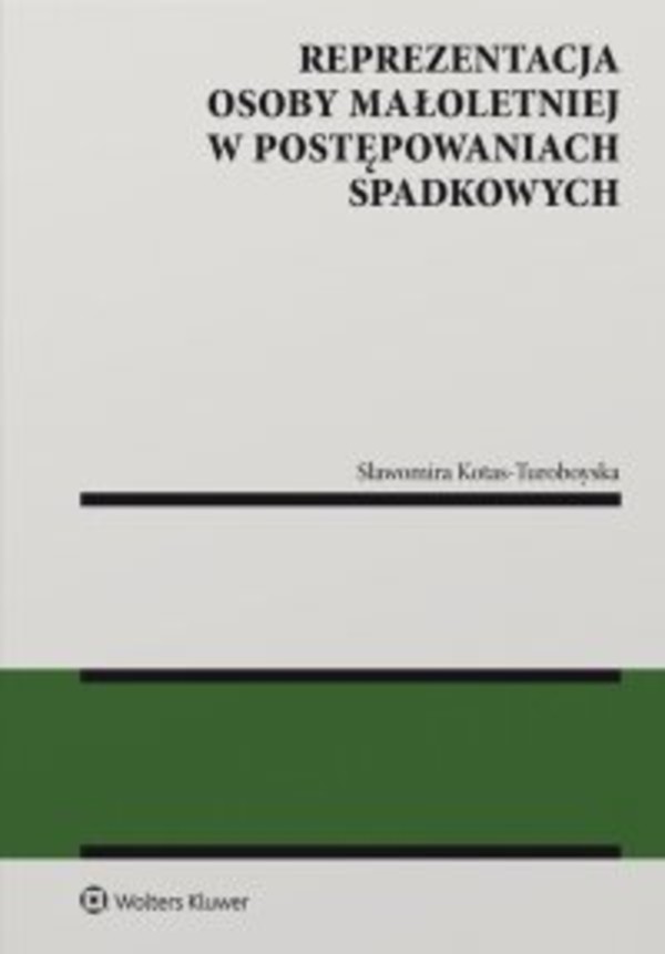 Reprezentacja osoby małoletniej w postępowaniach spadkowych - pdf