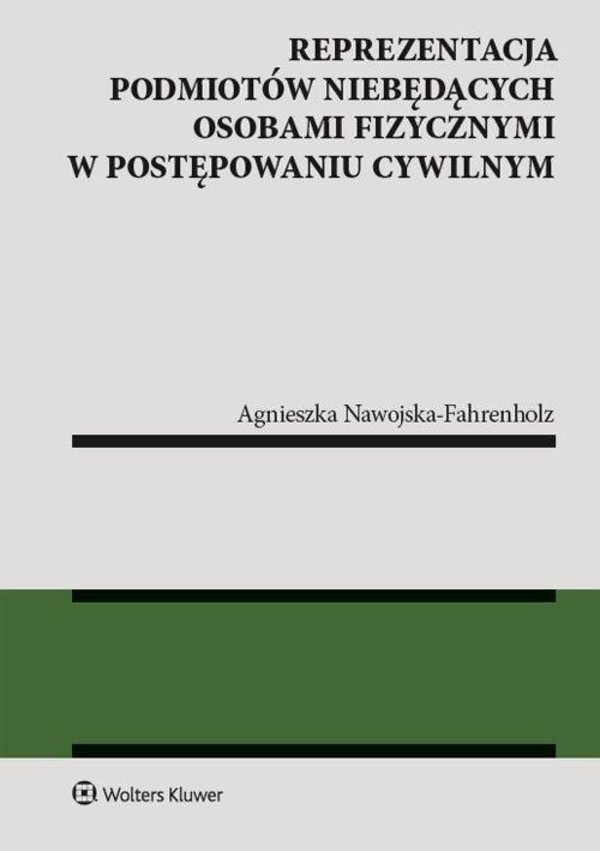 Reprezentacja podmiotów niebędących osobami fizycznymi w postępowaniu cywilnym