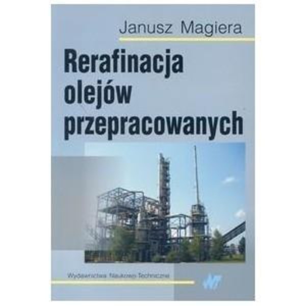 Rerafinacja olejów przepracowanych