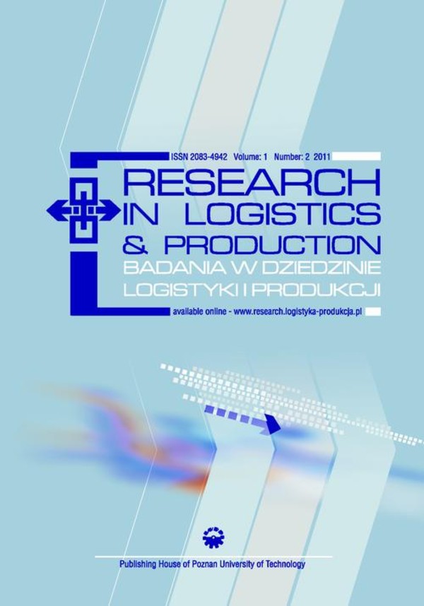 Research in Logistics & Production - Badania w dziedzinie logistyki i produkcji, Vol. 1, No. 2, 2011 - pdf