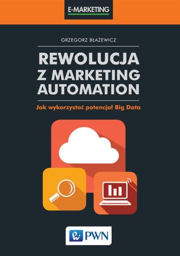 Rewolucja z Marketing Automation Jak wykorzystać potencjał Big Data