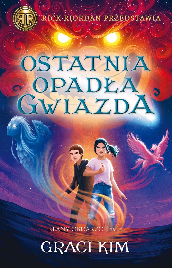 Ostatnia opadła gwiazda Rick Riordan przedstawia Klany obdarzonych Tom 1