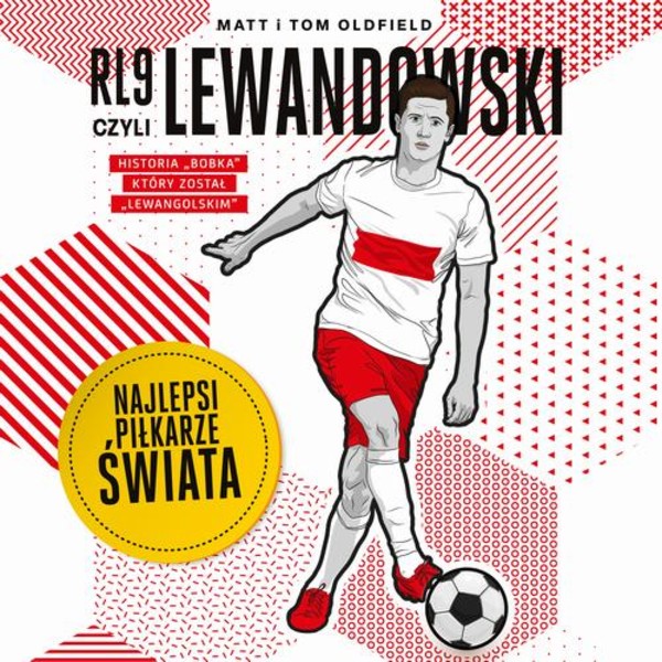 RL9, czyli Lewandowski. Najlepsi piłkarze świata - Audiobook mp3