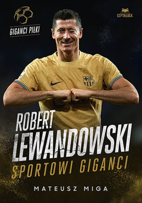 Robert Lewandowski Sportowi giganci