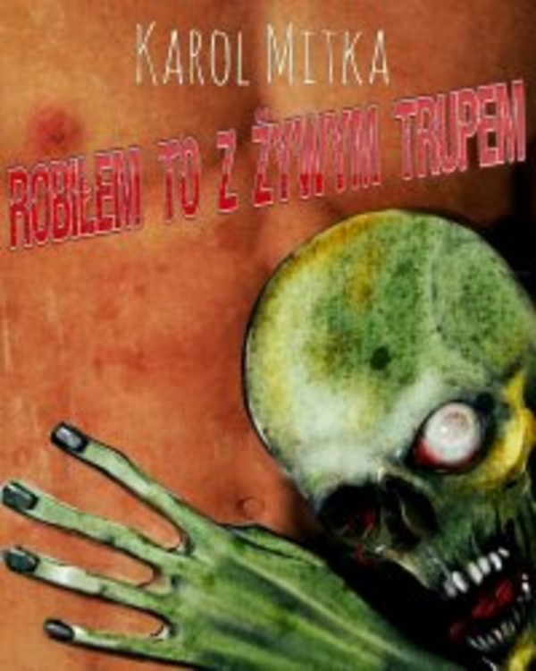 Robiłem to z żywym trupem - mobi, epub, pdf