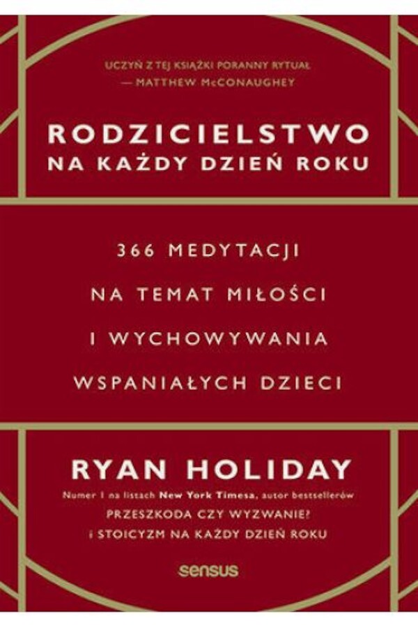 Rodzicielstwo na każdy dzień roku. 366 medytacji na temat miłości i wychowywania wspaniałych dzieci