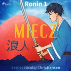 Ronin 1 - Audiobook mp3 Miecz