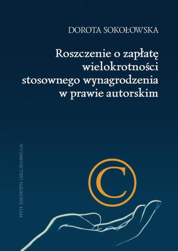 Roszczenie o zapłatę wielokrotności stosownego wynagrodzenia w prawie autorskim - pdf