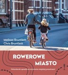 Rowerowe miasto - mobi, epub Holenderski sposób na ożywienie miejskiej przestrzeni