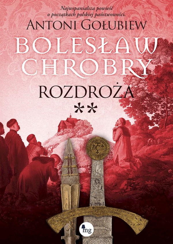 Bolesław Chrobry Rozdroża Tom 6