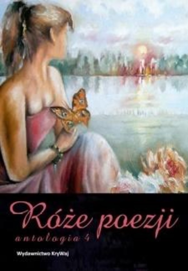 Róże poezji Antologia Część 4