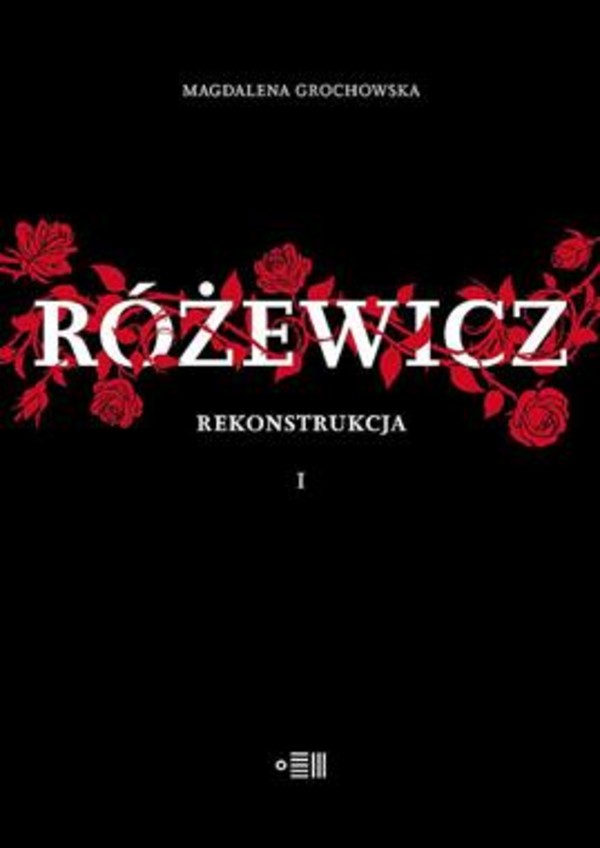 Różewicz Rekonstrukcja Tom 1