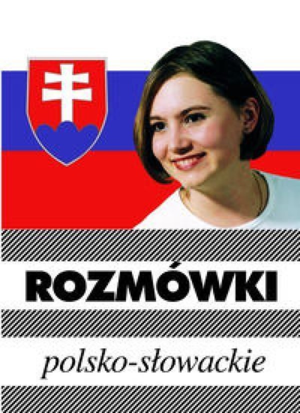 ROZMÓWKI POLSKO-SŁOWACKIE