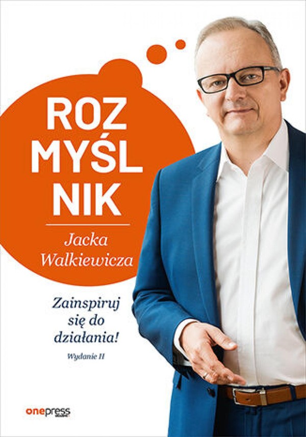 Rozmyślnik Jacka Walkiewicza. Zainspiruj się do działania! Wydanie 2 - mobi, epub, pdf