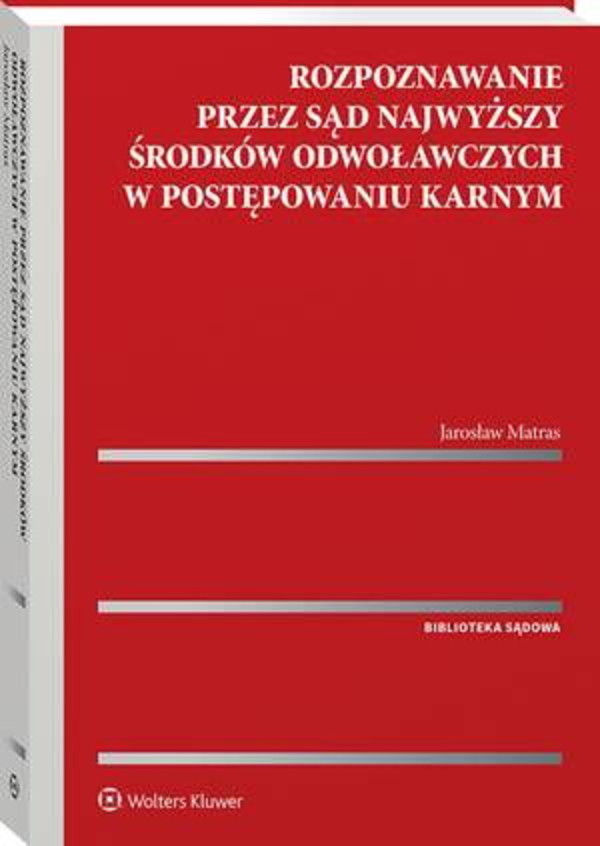 Rozpoznawanie przez Sąd Najwyższy środków odwoławczych w postępowaniu karnym - pdf