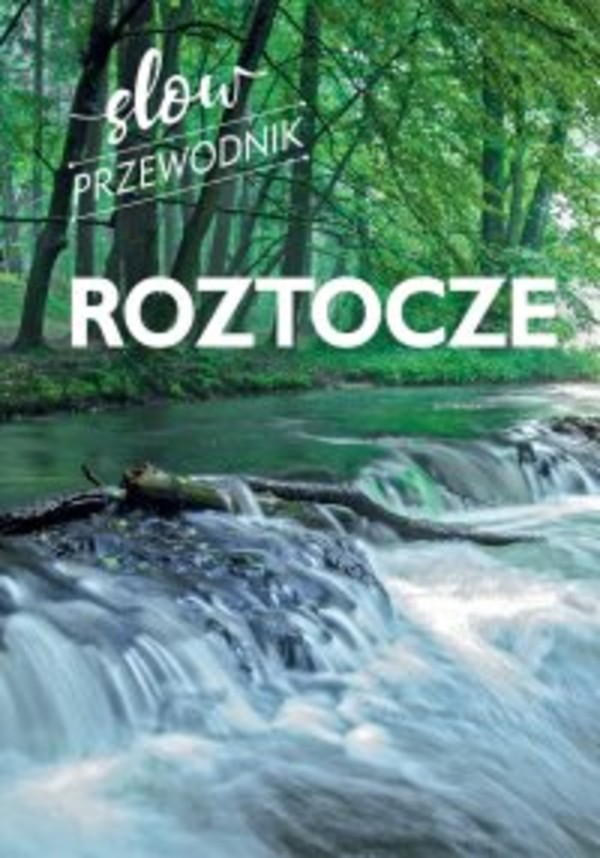 Roztocze. Slow przewodnik - pdf