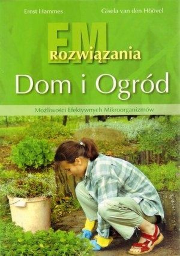 Rozwiązania EM. Dom i ogród