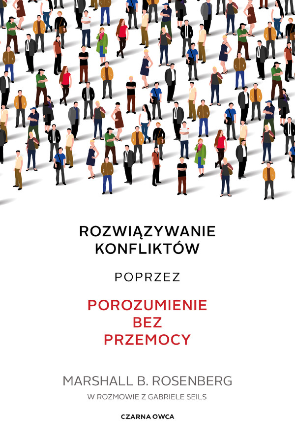 Rozwiązywanie konfliktów poprzez porozumienie bez przemocy - mobi, epub