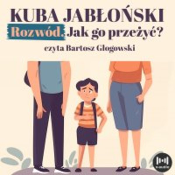 Rozwód. Jak go przeżyć? - Audiobook mp3