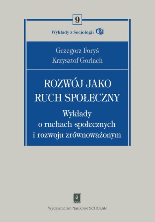 Rozwój jako ruch społeczny Wykłady o ruchach społecznych i rozwoju zrównoważonym