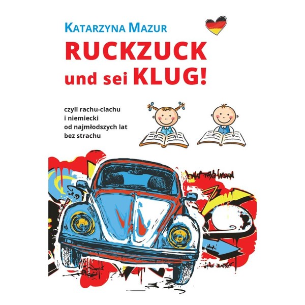 Ruckzuck und sei klug!, czyli rachu-ciachu i niemiecki od najmłodszych lat bez strachu