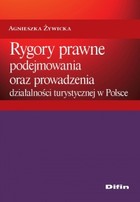 Rygory prawne podejmowania i prowadzenia działalności turystycznej w Polsce - mobi, epub