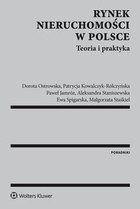 Rynek nieruchomości w Polsce. Teoria i praktyka - pdf