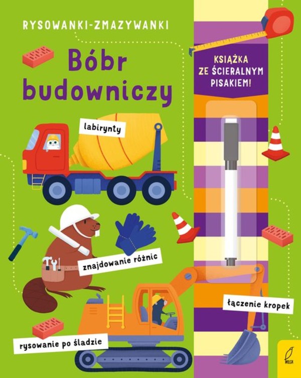 Rysowanki-zmazywanki. Bóbr budowniczy (ze ścieralnym flamastrem)