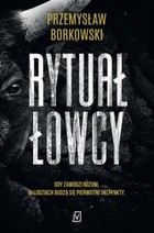 Rytuał łowcy - mobi, epub Prokurator Gabriela Seredyńska Tom 1