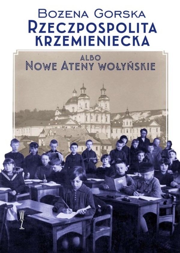 Rzeczpospolita Krzemieniecka albo Nowe Ateny Wołyńskie